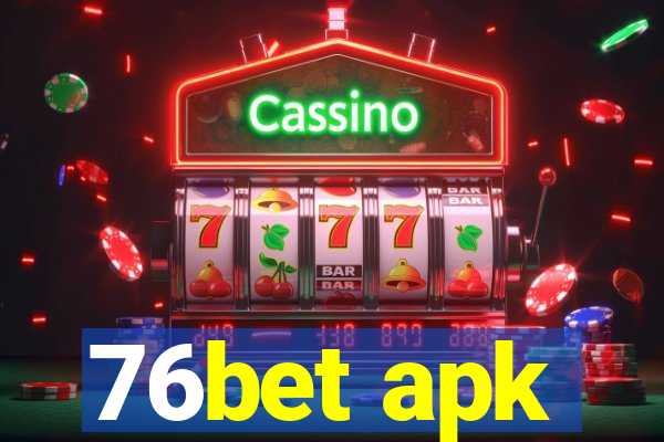 76bet apk